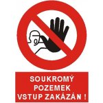 Soukromý pozemek Vstup zakázán ! - Plastová cedule A4 – Sleviste.cz