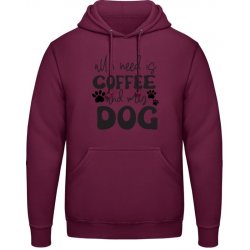 AWDis Hoodie Mikina Vše, co potřebuji, je káva a můj pes Purpurovočervená