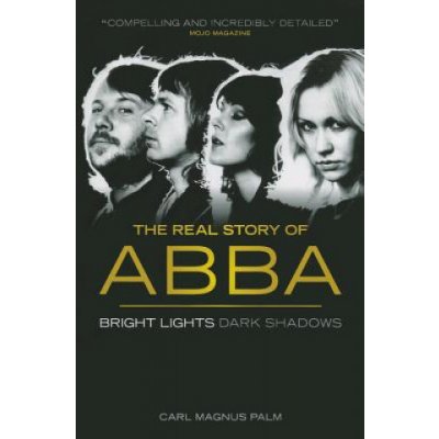 Palm Carl Magnus: Abba: Bright Lights Dark Shadows Kniha – Hledejceny.cz