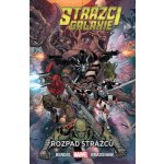 Strážci Galaxie 3: Rozpad Strážců - Brian Michael Bendis, Nick B – Hledejceny.cz