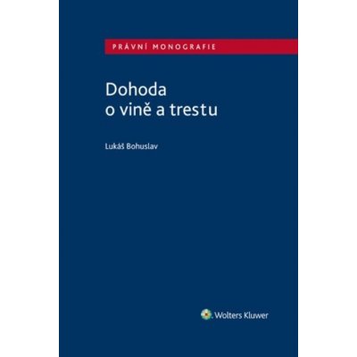 Dohoda o vině a trestu - Lukáš Bohuslav – Zboží Mobilmania