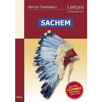 Sachem. Lektura z opracowaniem - Sienkiewicz Henryk