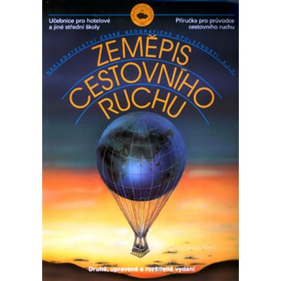 Zeměpis cestovního ruchu -- 2. rozšířené a upravené vydání - Millan Holeček a kol.