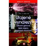 Utajené vynálezy - Záhadní géniové, tajné objevy, zakázané vědomosti – Hledejceny.cz