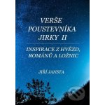 Verše poustevníka Jirky II. Inspirace z hvězd, románů a ložnic - Jiří Jansta – Zbozi.Blesk.cz