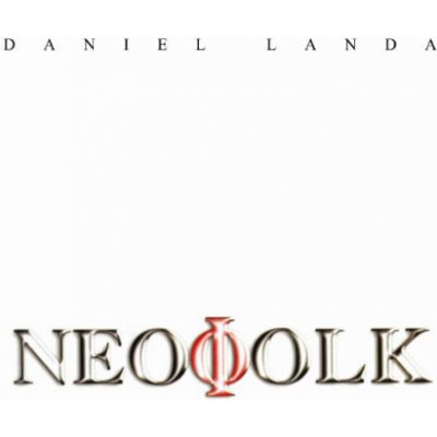 Daniel Landa - NEOFOLK CD