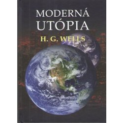 Moderná utópia - H. G. Wells