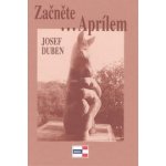 Začněte...Aprílem - Duben Josef – Hledejceny.cz