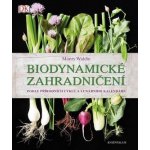 Biodynamické zahradničení - Monty Waldin – Hledejceny.cz