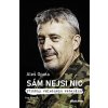 Kniha Sám nejsi nic - Příběhy válečného veterána - Ivan Hamšík