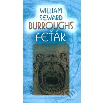 Feťák - William S. Burroughs