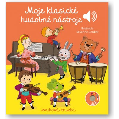 Moje klasické hudobné nástroje - Emilie Collet, Séverine Cordier ilustrátor – Zbozi.Blesk.cz