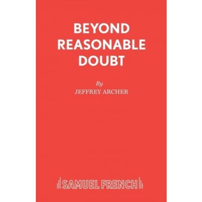 Beyond Reasonable Doubt Archer JeffreyPaperback – Hledejceny.cz