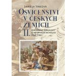 Osvícenství v českých zemích II. - Daniela Tinková – Zbozi.Blesk.cz