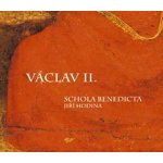 Vaclav Ii.- Hud.doby Ces.kral.13.st - Schola benedicta-jiri hodina CD – Hledejceny.cz