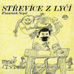 Střevíce z lýčí - Nepil František – Zbozi.Blesk.cz