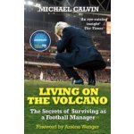 Living on the Volcano - Michael Calvin – Zbozi.Blesk.cz