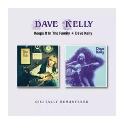 Dave Kelly - Keeps It In The Family 2 CD – Hledejceny.cz
