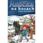 Anička na horách – Hledejceny.cz