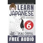 Japanese Reader Collection Volume 6: Yuki Onna – Hledejceny.cz