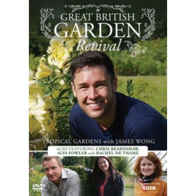 Great British Garden Revival: Tropical Gardens With James Wong DVD – Hledejceny.cz