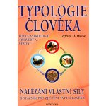 Typologie člověka - Otfried D. Weise – Zbozi.Blesk.cz