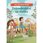 Můj báječný týden - Dobrodružství na statku - Maren von Klitzing – Hledejceny.cz