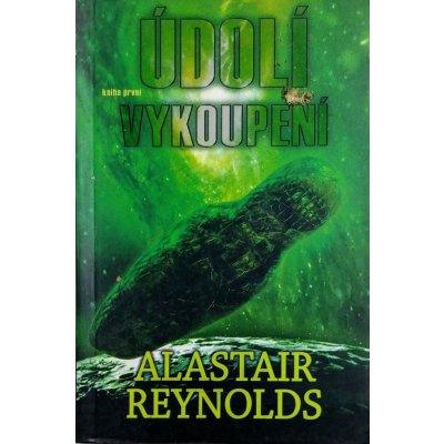 Údolí vykoupení - kniha první - Alastair Reynolds