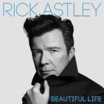 Rick Astley - BEAUTIFUL LIFE CD – Hledejceny.cz