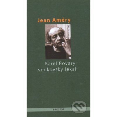 Karel Bovary, venkovský lékař - Jean Améry