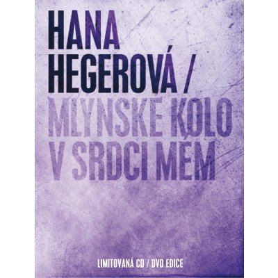 Hana Hegerová - Mlýnské kolo v srdci mém Limitovaná edice CD+DVD