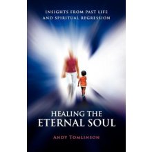 Healing the Eternal Soul - A. Tomlinson