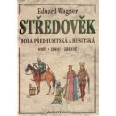 Středověk - Eduard Wagner