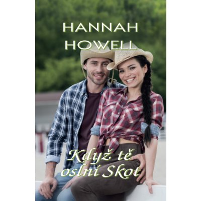 Když tě oslní Skot - Hannah Howell – Zboží Mobilmania