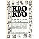 Kdo byl kdo v našich dějinách do roku 1918