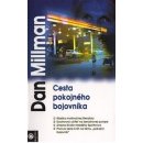 Cesta pokojného bojovníka Dan Millman