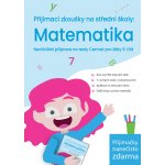 Přijímací zkoušky na střední školy: Matematika – Hledejceny.cz