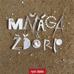 Mňága a Žďorp - Ryzí zlato LP – Hledejceny.cz