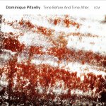 Dominique Pifarely - Time Before And Time CD – Zbozi.Blesk.cz