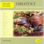 Oblovky plži čeledi achatinidae - Abeceda teraristy - Protiva Tomáš – Hledejceny.cz