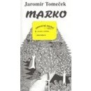 Marko - Jaromír Tomeček