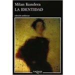 La Identidad - Kundera Milan – Hledejceny.cz