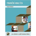Finanční analýza pro střední a vyšší hotelové školy - Králová Irena – Hledejceny.cz
