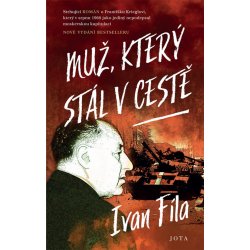 Muž, který stál v cestě - Ivan Fila