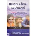 Losey Meg Blackburn - Hovory s dětmi současnosti – Hledejceny.cz