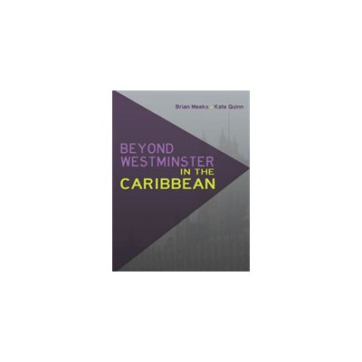 Beyond Westminster in the Caribbean Meeks BrianPaperback