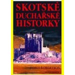 Skotské duchařské historky - Robertson, James, Pevná vazba vázaná – Hledejceny.cz