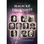 Magické osobnosti minulých staletí – Hledejceny.cz