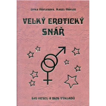 Velký erotický snář - Jitka Höflerová, Karel Höfler