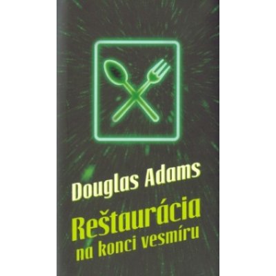 Reštaurácia na konci vesmíru - Douglas Adams